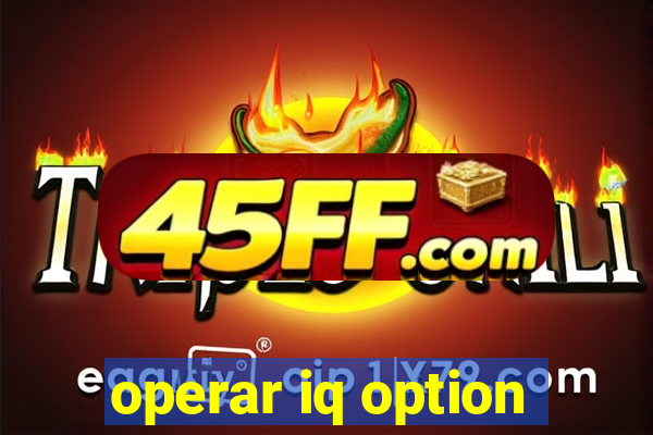 operar iq option